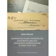 Sądownictwo polskie nieniemieckie w dystrykcie Książki Prawo akty prawne