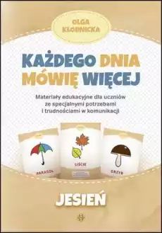 Każdego dnia mówię więcej jesień Książki Nauki humanistyczne