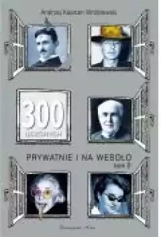 300 uczonych prywatnie i na wesoło Tom 2 Książki Ebooki