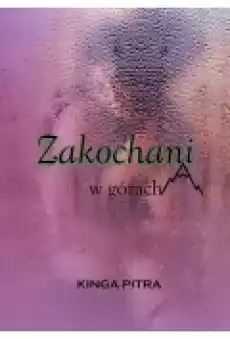 Zakochani w górach Książki Ebooki