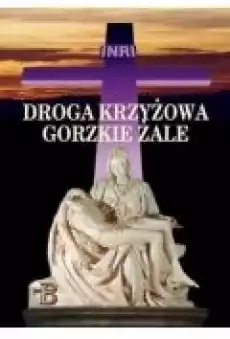 Droga Krzyżowa Gorzkie Żale Książki Religia