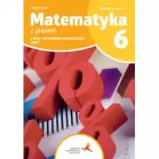 Matematyka z plusem 6 Liczby i wyrażenia algebraiczne Część 1 Wersja A Część 13 Książki Podręczniki i lektury