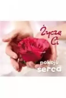 Życzę Ci pokoju serca Perełka 280 Książki PoezjaDramat