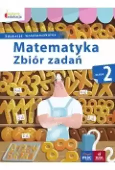 Owocna edukacja Matematyka Zbiór zadań Klasa 2 Książki Podręczniki i lektury