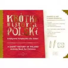 Krótka Historia Polski Kreatywna książeczka Książki Dla dzieci