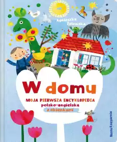 W domu Moja pierwsza encyklopedia polskoangielska z okienkami wyd 2022 Książki