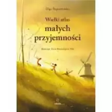 Wielki atlas małych przyjemności Książki Dla dzieci