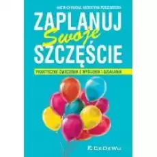 Zaplanuj swoje szczęście Książki Nauki humanistyczne