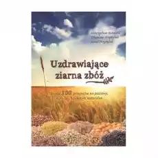 Uzdrawiające ziarna zbóż EkoMedia not mapped