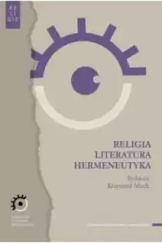 Religia literatura hermeneutyka Książki Religia