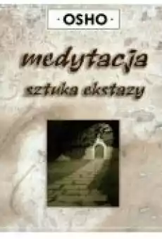 Medytacja sztuka ekstazy Książki Poradniki