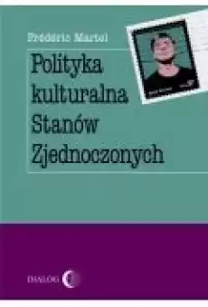 Polityka kulturalna Stanów Zjednoczonych Książki Ebooki