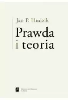 Prawda i teoria Książki Ebooki