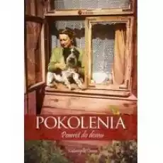 Pokolenia Powrót do domu Książki Literatura obyczajowa