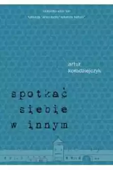 Spotkać siebie w innym Książki Audiobooki