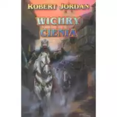 Wichry cienia Koło Czasu Tom 10 Część 2 Książki Fantastyka i fantasy