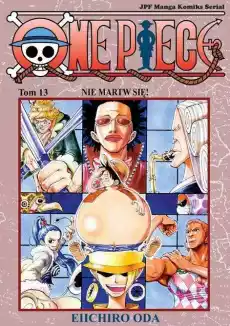 Manga One Piece Tom 13 Nie martw się Książki Komiksy