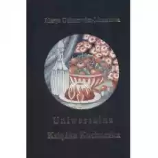 Uniwersalna książka kucharska dodruk 2022 Książki Kulinaria przepisy kulinarne