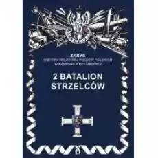 2 Batalion Strzelców Książki Historia