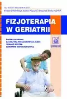 Fizjoterapia w geriatrii Książki Ebooki