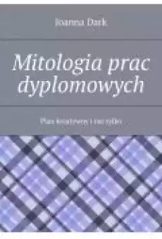 Mitologia prac dyplomowych Książki Ebooki