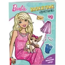 Barbie Brokatowe ubieranki Książki Dla dzieci