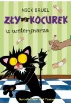 Zły Kocurek Zły Kocurek u weterynarza Książki Dla dzieci