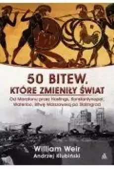 50 bitew które zmieniły świat Książki Ebooki