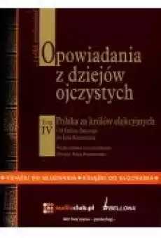 Opowiadania z dziejów ojczystych t IV Książki Audiobooki