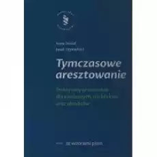 Tymczasowe aresztowanie Książki Prawo akty prawne