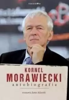 Kornel Morawiecki Autobiografia Książki Biograficzne