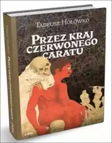 Przez kraj czerwonego caratu Książki Historia