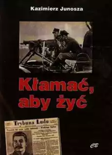 Kłamać aby żyć Książki Historia