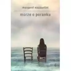 Morze o poranku Książki Literatura piękna