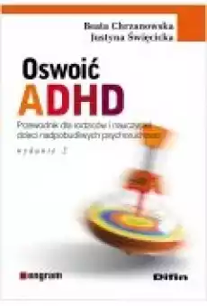 Oswoić ADHD Książki Nauki humanistyczne