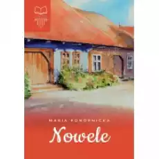 Nowele Konopnicka Książki Literatura piękna