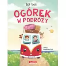 Ogórek w podróży Książki Dla dzieci