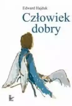 Człowiek dobry Książki Ebooki