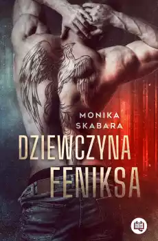 Dziewczyna feniksa Książki Literatura obyczajowa