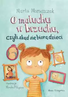 O maluchu w brzuchu czyli skąd się biorą dzieci Książki