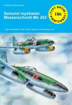 Samolot myśliwski Messerschmitt Me 262 Książki Militaria