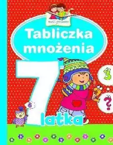 Mali geniusze Tabliczka mnożenia 7latka Książki Dla dzieci