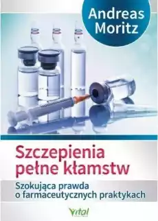 Szczepienia pełne kłamstw Książki Poradniki