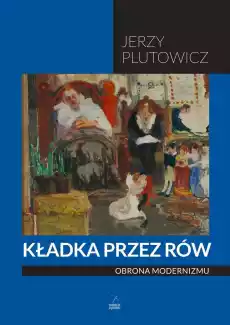 Kładka przez rów obrona modernizmu Książki Nauka