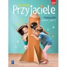 Szkolni przyjaciele Podręcznik Klasa 1 Część 1 Edukacja wczesnoszkolna Książki Podręczniki i lektury