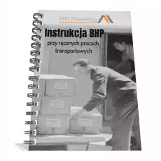 Instrukcja BHP przy ręcznych pracach transportowych Biuro i firma Odzież obuwie i inne artykuły BHP Instrukcje i znaki BHP