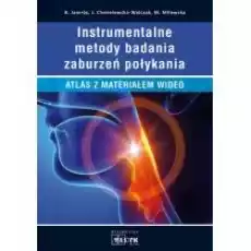 Instrumentalne metody badań zaburzeń połykania Książki Nauki ścisłe