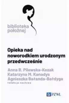 Opieka nad noworodkiem urodzonym przedwcześnie Książki Audiobooki