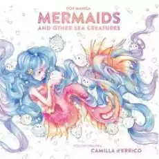 Książeczka Pop manga Mermaids and other sea creatures Książki Poradniki