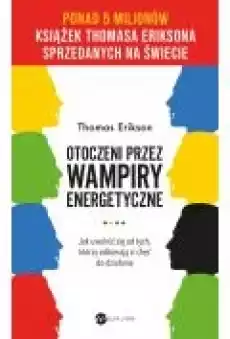 Otoczeni przez wampiry energetyczne Książki Rozwój osobisty